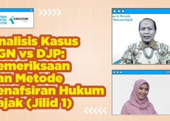 Analisis Kasus PGN vs DJP: Pemeriksaan & Metode Penafsiran Hukum Pajak [Jilid 1]