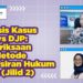 Analisis Kasus PGN vs. DJP (Jilid 2)