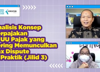 Analisis Konsep Perpajakan di UU Pajak yang sering memunculkan Tax Dispute (3)