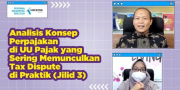 Analisis Konsep Perpajakan di UU Pajak yang sering memunculkan Tax Dispute (3)