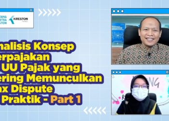 Analisis Konsep Perpajakan di UU Pajak yang sering memunculkan Tax Dispute