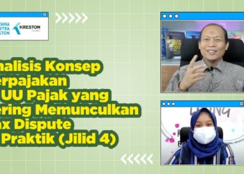 Analisis Konsep Perpajakan di UU Pajak yang sering memunculkan Tax Dispute (4)