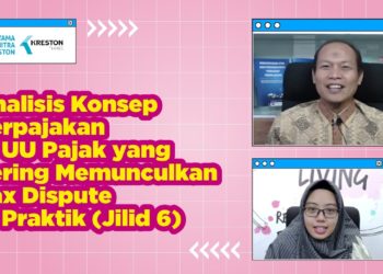 Analisis Konsep Perpajakan di UU Pajak yang sering memunculkan Tax Dispute (6)