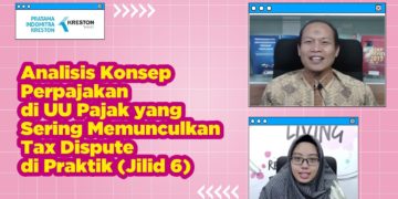 Analisis Konsep Perpajakan di UU Pajak yang sering memunculkan Tax Dispute (6)