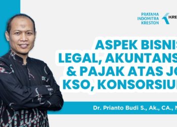 Aspek Bisnis, Legal, Akuntansi & Pajak Atas Joint Operation/Kso/Konsorium