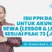 Isu PPh dan PPN untuk Akuntansi Sewa (Lessor & Lessee) sesuai PSAK 73 [Jilid 2]