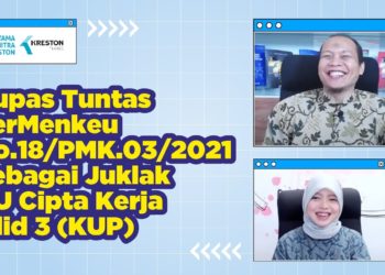 Kupas Tuntas PerMenkeu No.18/PMK.03/2021 Sebagai Juklak UU Cipta Kerja | Jilid 3