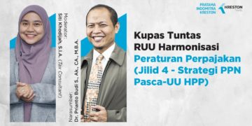 Kupas Tuntas RUU Harmonisasi Peraturan Perpajakan (Jilid 4)