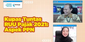 Kupas Tuntas RUU Pajak 2021 [ Aspek PPN ]