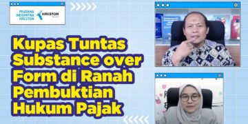 Kupas Tuntas Substance over Form di Ranah Pembuktian Hukum Pajak