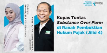 Kupas Tuntas Substance over Form di Ranah Pembuktian Hukum Pajak (Jilid 4)