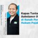 Kupas Tuntas Substance over Form di Ranah Pembuktian Hukum Pajak (Jilid 4)