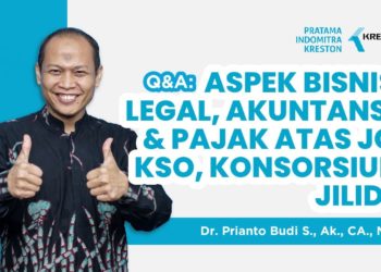Q&A Aspek Bisnis, Legal, Akuntansi & Pajak Atas Joint Operation/Kso/Konsorium