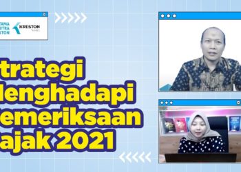 Strategi Menghadapi Pemeriksaan Pajak 2021