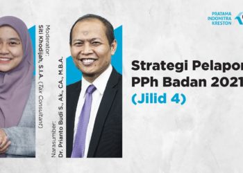 Strategi Pelaporan PPh Badan 2021 [Jilid 4]