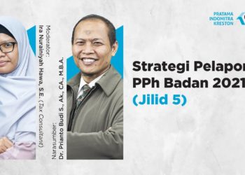 Strategi Pelaporan PPh Badan 2021 [Jilid 5]