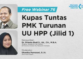 Webinar ke-76 Kupas Tuntas PMK Turunan UU HPP: Jilid 1