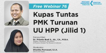 Webinar ke-76 Kupas Tuntas PMK Turunan UU HPP: Jilid 1