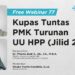 Kupas Tuntas PMK Turunan UU HPP: Jilid 2