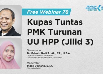 Kupas Tuntas PMK Turunan UU HPP: Jilid 3