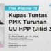 Kupas Tuntas PMK Turunan UU HPP: Jilid 3